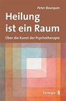 Heilung ist ein Raum - Peter Bourquin - 9783939272564