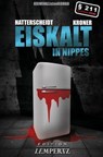 Eiskalt in Nippes - Bernhard Hatterscheidt ; Ludwig Kroner - 9783939284253