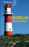 Borkum Reisehandbuch - Ulrike Katrin Peters ; Karsten-Thilo Raab - 9783939408215