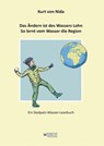 Das Ändern ist des Wassers Lohn. So lernt vom Wasser die Region - Kurt von Nida - 9783939427650