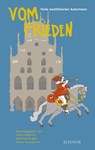 Vom Frieden - Katja Angenent ; Matthias Engels ; Alfons Huckebrink - 9783939483724