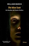Die böse Saat - William March - 9783939483847