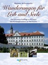 Wanderungen für Leib und Seele - Marianne Heilmannseder - 9783939499275