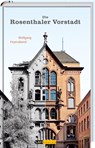 Die Rosenthaler Vorstadt - Wolfgang Feyerabend - 9783939629283