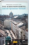 Das Scheunenviertel und die Spandauer Vorstadt - Wolfgang Feyerabend ; Thomas Rasche ; Veit Stiller - 9783939629382
