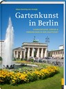 Gartenkunst in Berlin - Klaus-Henning von Krosigk - 9783939629436