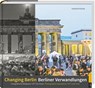 Berliner Verwandlungen / Changing Berlin - Gottfried Schenk - 9783939629535
