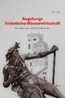 Augsburgs historische Wasserwirtschaft - KLUGER,  Martin - 9783939645818
