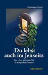 Du lebst auch im Jenseits - Dominique Viseux - 9783939647256
