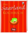 Das Saarland Kochbuch -  - 9783939722731