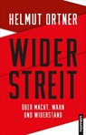 Widerstreit - Helmut Ortner - 9783939816812