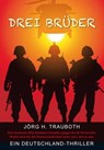 Drei Brüder - Jörg H. Trauboth - 9783939829775