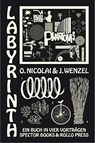Labyrinth - Ein Buch in vier Vorträgen - Olaf Nicolai ; Jan Wenzel - 9783940064820