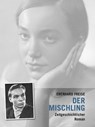 Der Mischling - Eberhard Freise - 9783940085016
