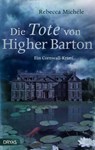 Die Tote von Higher Barton - Rebecca Michéle - 9783940258144