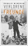 Verlorene Freunde - Donald Windham - 9783940357427