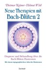 Neue Therapien mit Bach-Blüten 2 - Dietmar Krämer ; Helmut Wild - 9783940395177