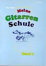 Meine Gitarrenschule Band 1 - Felix Schell - 9783940474148