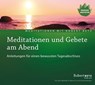 Meditationen und Gebete am Abend - Meditations-CD -  - 9783940503473