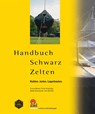 Handbuch Schwarz Zelten - Yvonne Birkner ; Florian Knötzinger ; Stefan Schumacher ; Uwe Simmeth - 9783940562623