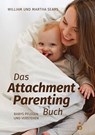 Das Attachment Parenting Buch - William Sears ; Martha Sears - 9783940596499