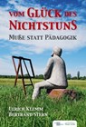 Vom Glück des Nichtsstuns - Ulrich Klemm ; Bertrand Stern - 9783940596697
