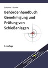 Behördenhandbuch Genehmigung und Prüfung von Schießanlagen - Gerhard Schorner ; André Busche - 9783940723079