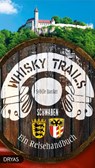 Whisky Trails Schwaben - Sybille Baecker - 9783940855879