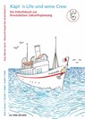 Käpt'n Life und seine Crew - Stefan Doose ; Carolin Emrich ; Susanne Göbel - 9783940865618