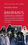 Bahrain's Surviving Dynasty - Mohamed Matar - 9783940924841