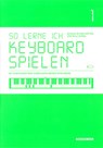 So lerne ich Keyboard spielen 1 - Willi Nagel - 9783940982223
