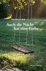 Auch die Nacht hat eine Farbe - Marianne Ach - 9783941306585
