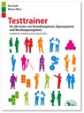 Testtrainer für alle Arten von Einstellungstests, Eignungstests und Berufeignungstests - Kurt Guth ; Marcus Mery - 9783941356030