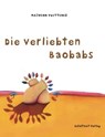 Die verliebten Baobabs - Maiwenn Vuittenez - 9783941362628
