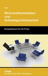 Wirtschaftsmediation und Schiedsgerichtsbarkeit - Ulrich Sick - 9783941388246