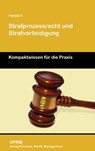 Strafprozessrecht und Strafverteidigung - Gregor Hanisch - 9783941388420