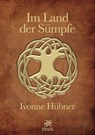 Im Land der Sümpfe - Ivonne Hübner - 9783941408098