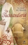 Die Tuchhändlerin - Ivonne Hübner - 9783941408517