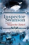 Inspector Swanson und der Magische Zirkel - Robert C. Marley - 9783941408821