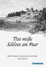Das weiße Schloß am Meer - Ralf Lindemann - 9783941452596