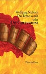 Das Ferne so nah - Wolfgang Nieblich - 9783941524293