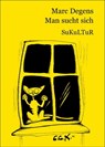 Man sucht sich - Marc Degens - 9783941592520