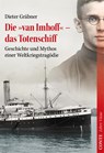 Die »van Imhoff« - das Totenschiff - Dieter Gräbner - 9783941657342