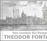 Von London bis Pompeji mit Theodor Fontane - Theodor Fontane - 9783941683419