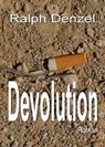 Devolution - Ralph Denzel - 9783941717190