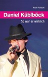 Daniel Küblböck - Nicole Prylutzki - 9783941717480