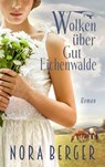 Wolken über Gut Eichenwalde - Nora Berger - 9783941717640