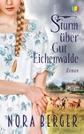 Sturm über Gut Eichenwalde - Nora Berger - 9783941717695