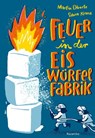Feuer in der Eiswürfelfabrik - Martin Ebbertz - 9783941725669