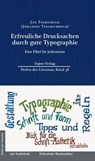 Erfreuliche Drucksachen durch gute Typographie - Jan Tschichold - 9783941905733
